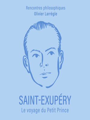 cover image of Saint-Exupéry. Le voyage du Petit Prince
